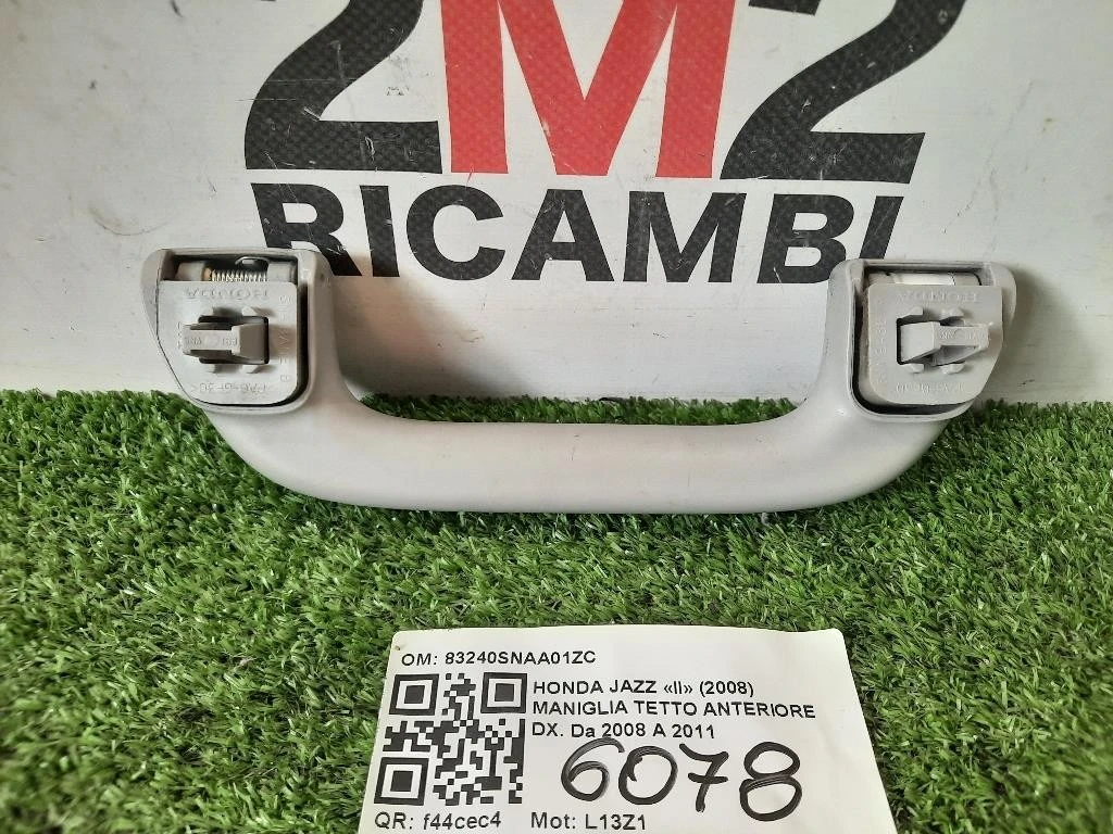 Maniglia Tetto Anteriore DX 83240SNAA01ZC DX ANT Honda JAZZ II 2008