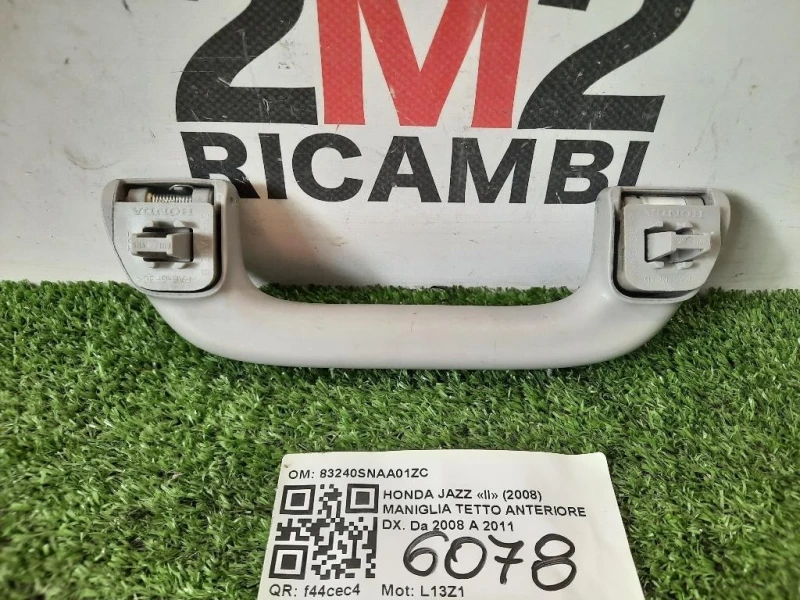 Maniglia Tetto Anteriore DX 83240SNAA01ZC DX ANT Honda JAZZ II 2008