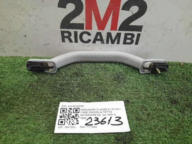 Maniglia Tetto Anteriore DX A1248100351 ANT DX Mercedes Classe E W124 1985