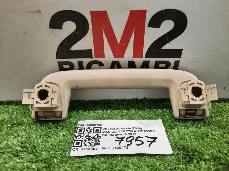 Maniglia Tetto Anteriore DX 39899166 ANT DX Volvo XC60 I 2009
