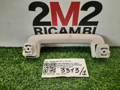 Maniglia Tetto Anteriore SX 1580301 ANT SX Ford Mondeo IV 2007