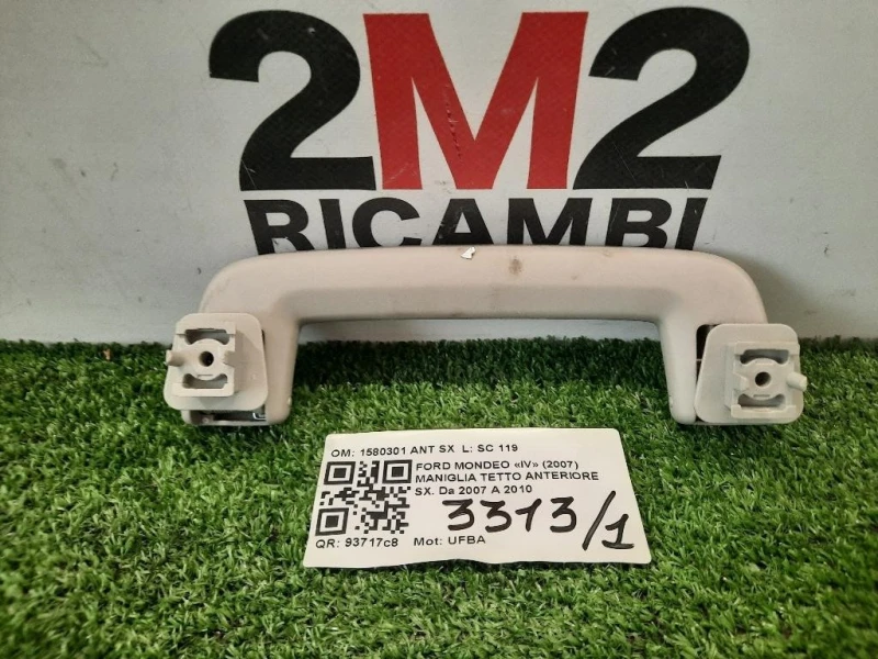 Maniglia Tetto Anteriore SX 1580301 ANT SX Ford Mondeo IV 2007