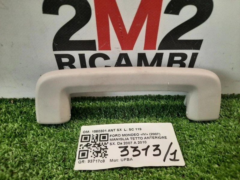 Maniglia Tetto Anteriore SX 1580301 ANT SX Ford Mondeo IV 2007