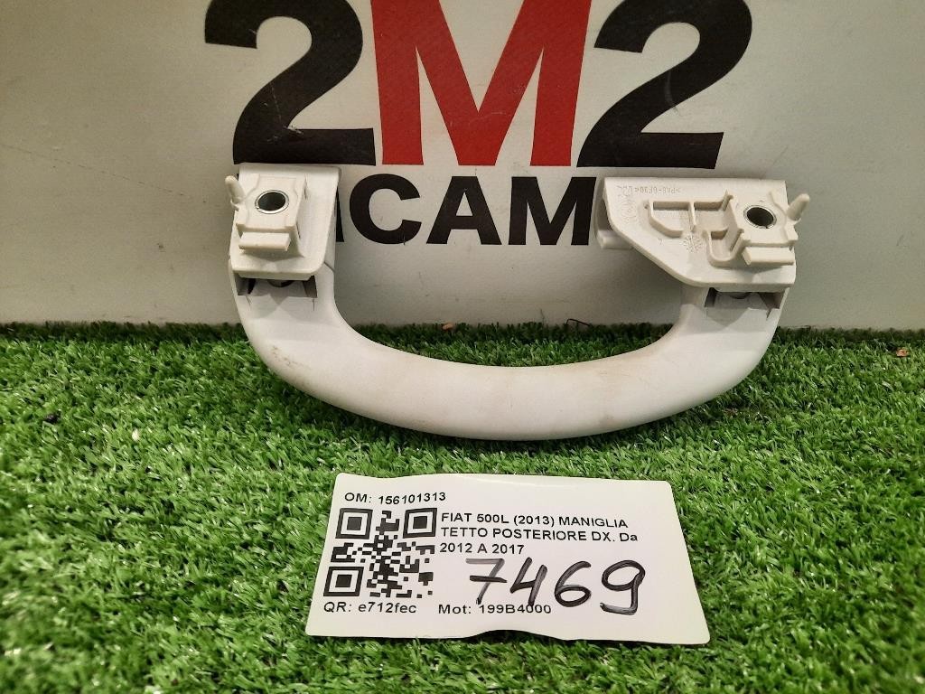 Maniglia Tetto Posteriore DX 156101313 POST DX Fiat 500L 2013
