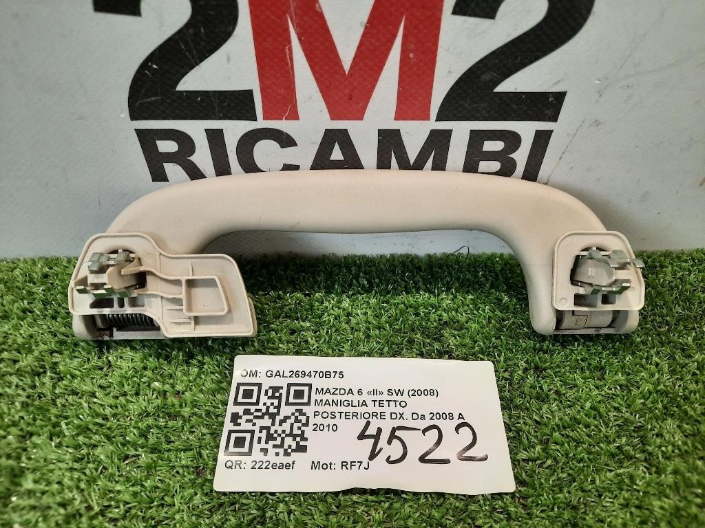 Maniglia Tetto Posteriore DX GAL269470B75 POST DX Mazda 6 II SW 2008