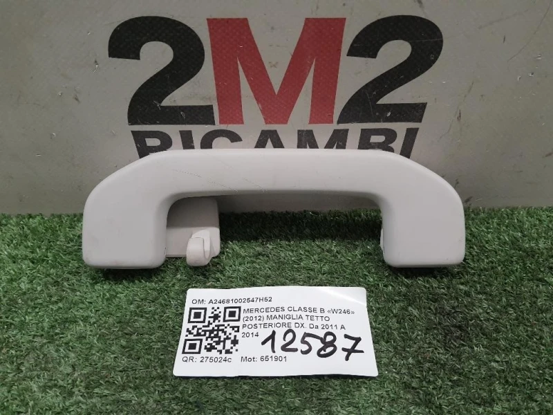 Maniglia Tetto Posteriore DX A24681002547H52 Mercedes Classe B W246 2012