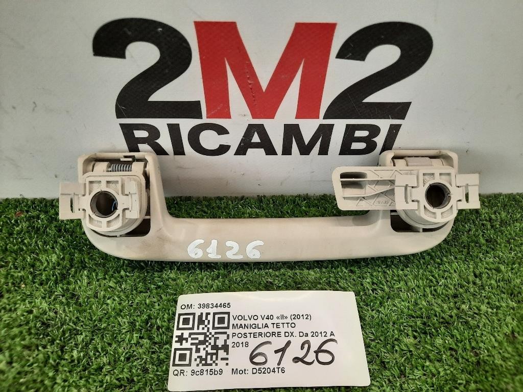Maniglia Tetto Posteriore DX 39834465 Volvo V40 II 2012