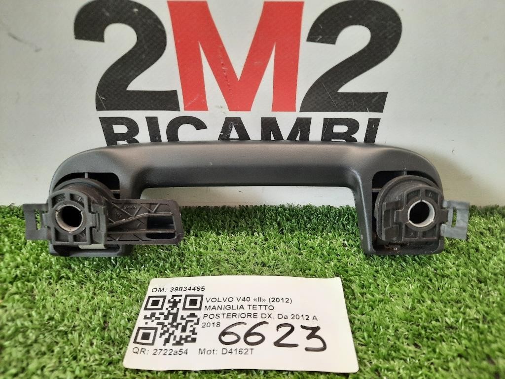 Maniglia Tetto Posteriore DX 39834465 Volvo V40 II 2012