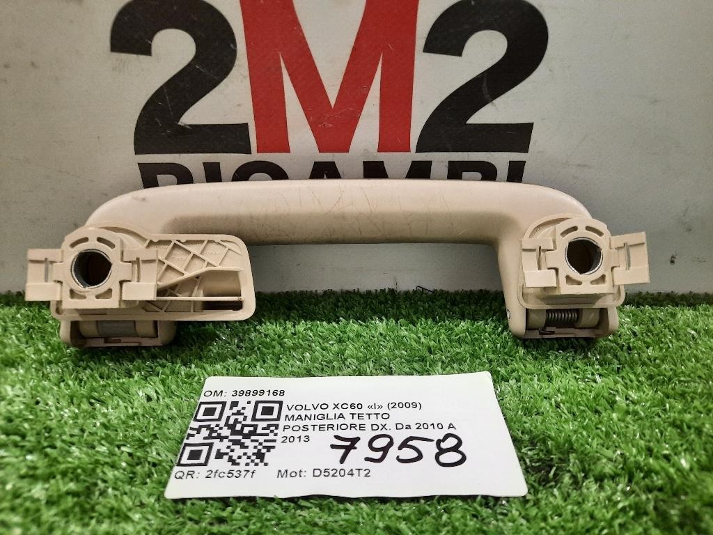 Maniglia Tetto Posteriore DX 39899168 POST DX Volvo XC60 I 2009