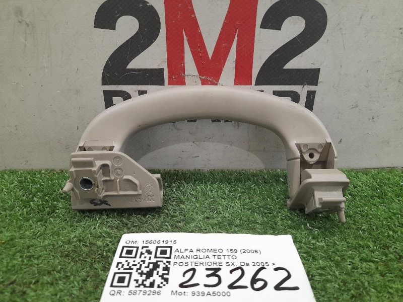 Maniglia Tetto Posteriore SX 156061915 Alfa Romeo 159 2006