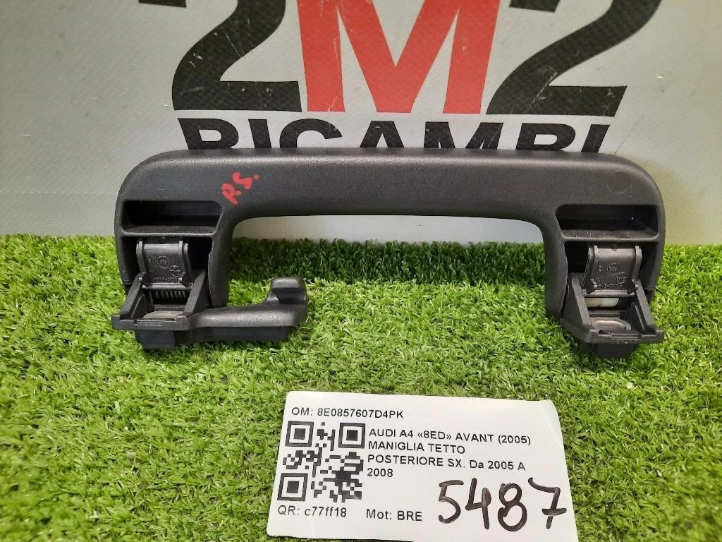 Maniglia Tetto Posteriore SX 8E0857607D POST SX Audi A4 8ED Avant 2005