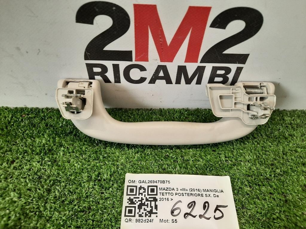 Maniglia Tetto Posteriore SX POST SX Mazda 3 III 2016