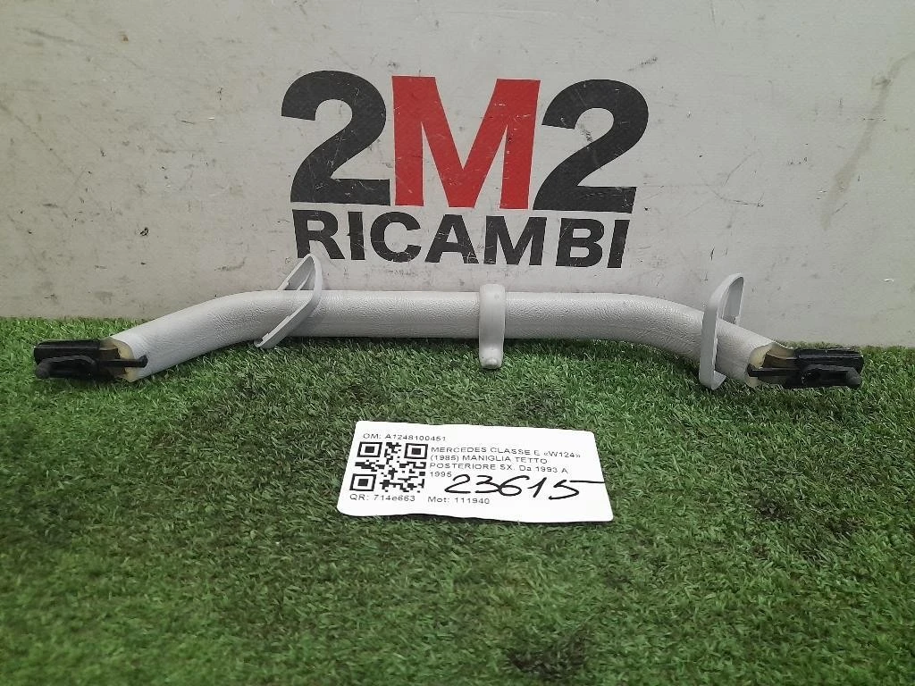 Maniglia Tetto Posteriore SX A1248100451 POST SX Mercedes Classe E W124 1985