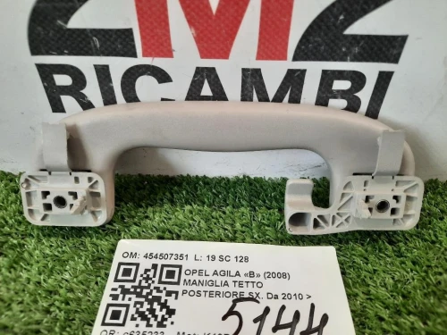 Maniglia Tetto Posteriore SX 454507351 POST SX Opel Agila B 2008
