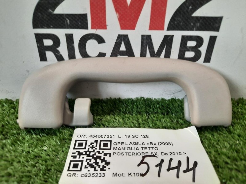 Maniglia Tetto Posteriore SX 454507351 POST SX Opel Agila B 2008