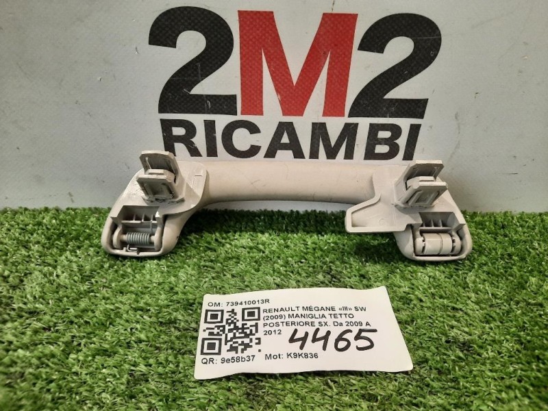 Maniglia Tetto Posteriore SX 739410013R POST SX Renault Mégane III SW 2009