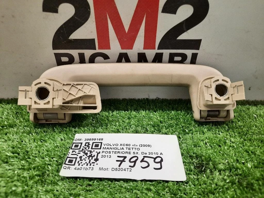 Maniglia Tetto Posteriore SX 39899168 POST SX Volvo XC60 I 2009