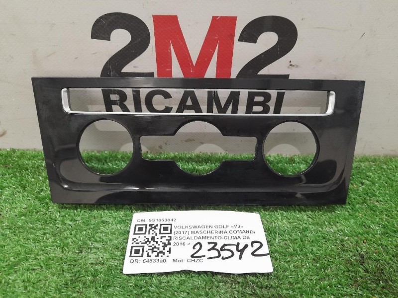 Mascherina Comandi Riscaldamento-clima 5G1863042 Volkswagen GOLF VII 2017