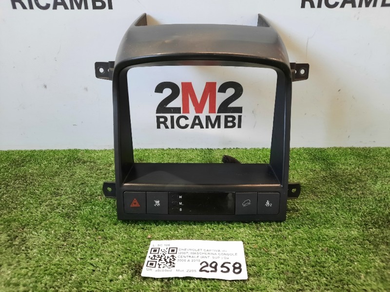 Mascherina Console Centrale ANT SUP Chevrolet Captiva I 2007