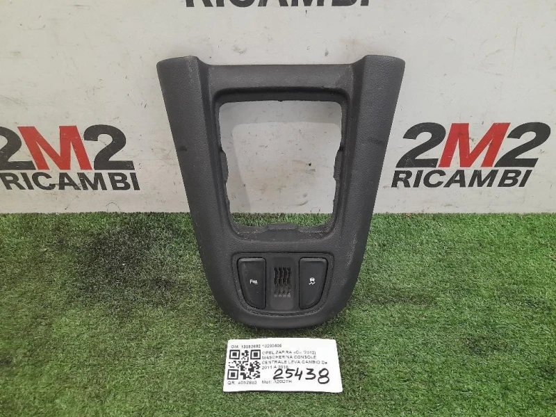 Mascherina Console Centrale LEVA Cambio 13352682 13293509 Opel Zafira C 2012
