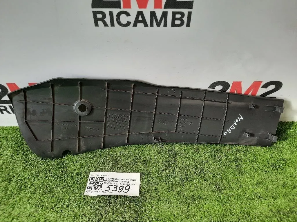 Mascherina Console Centrale SX 7S71 A046B27 Ford Mondeo IV SW 2007