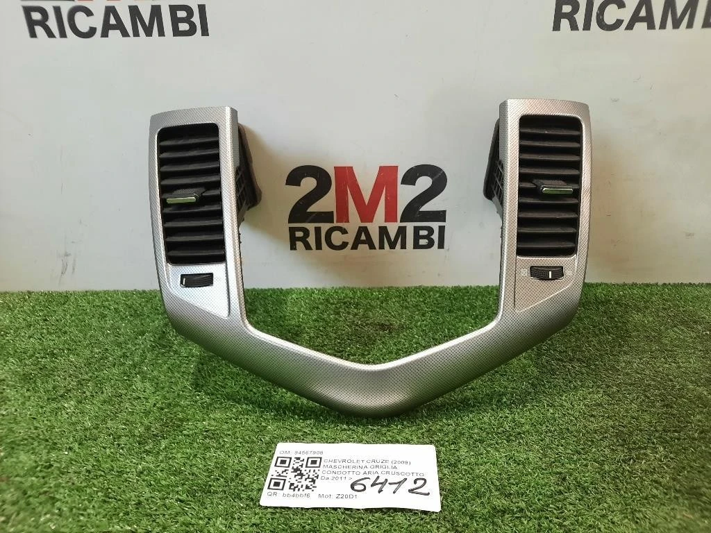 Mascherina Griglia Condotto ARIA Cruscotto 94567908 Chevrolet Cruze 2009