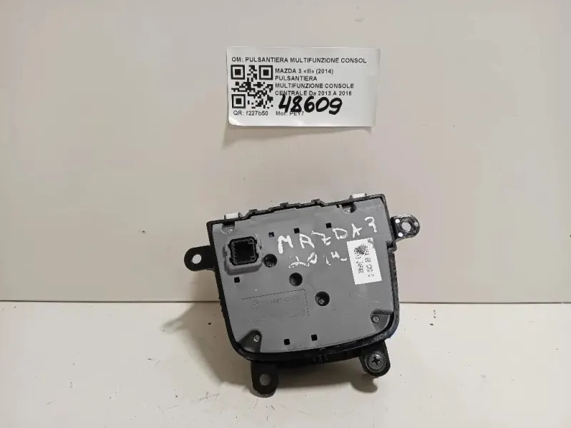 Pulsantiera Multifunzione Console Centrale PULSANTIERA MULTIFUNZIONE CONSOLE CENTRALE Mazda 3 III 2014