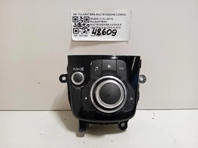 Pulsantiera Multifunzione Console Centrale PULSANTIERA MULTIFUNZIONE CONSOLE CENTRALE Mazda 3 III 2014