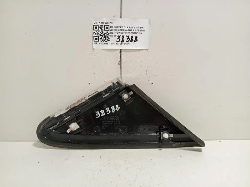 Modanatura Adesiva Retrovisore Esterno SX A2466900787 Mercedes Classe B W246 2012