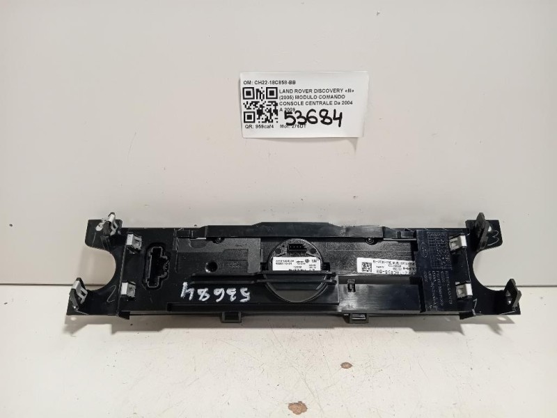 Modulo Comando Console Centrale CH22-18C858-BB Land Rover Discovery III 2005