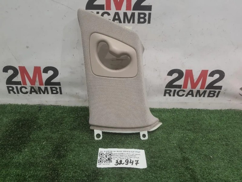 Rivestimento Interno Montante Centrale SUP DX 51439149118 RIVESTIMENTO SUP POST DX Bmw Serie 5 F07 GT 2010