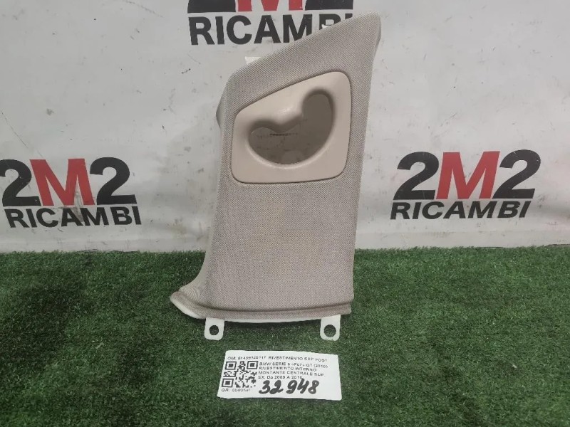 Rivestimento Interno Montante Centrale SUP SX 51439149117 RIVESTIMENTO SUP POST SX Bmw Serie 5 F07 GT 2010