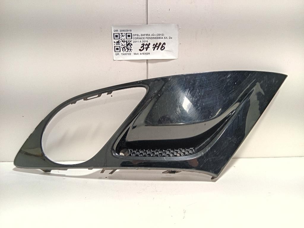 Cornice Fendinebbia SX 20802919 Opel Zafira C 2012