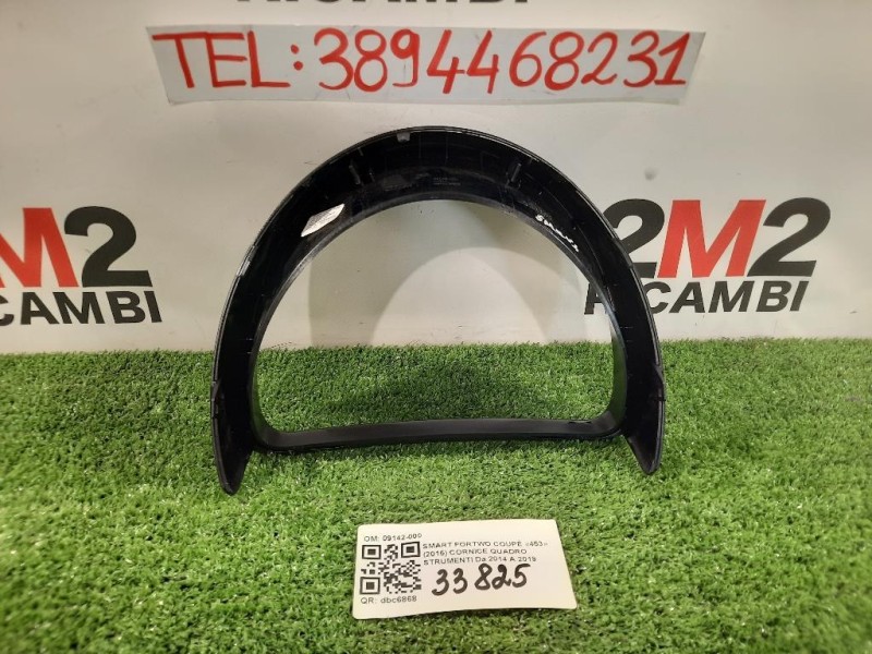 Cornice Quadro Strumenti 681015152R TACHIMETRO GRIGLIA Smart Fortwo Coupé 453 2015