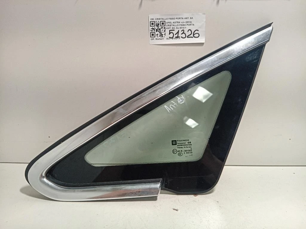 Cristallo Fisso Porta ANT SX CRISTALLO FISSO PORTA ANT SX Opel Astra J 2012