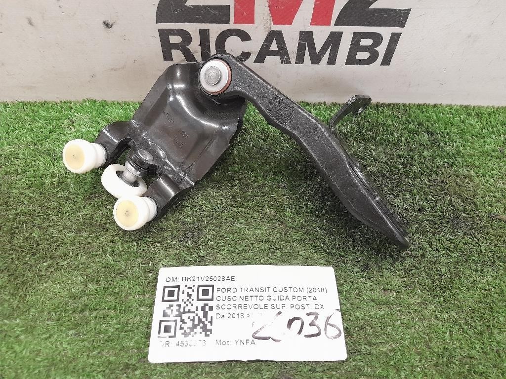 Cuscinetto Guida Porta Scorrevole SUP POST DX BK21V25028AE Ford Transit Custom I 2018