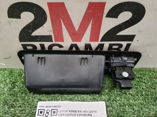 Dispositivo Chiusura Portello POST 6929148030 CHIUSURA PORTELLO POST Lexus Serie RX IV 2016