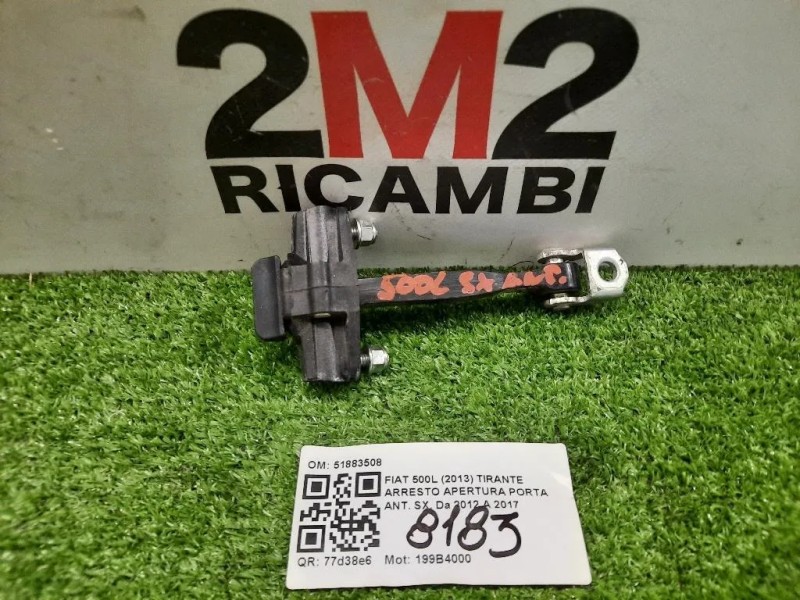 Tirante Arresto Apertura Porta ANT SX 51883508 Fiat 500L 2013