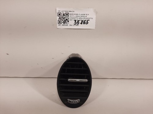 Griglia Condotto ARIA Cruscotto ANT DX A1718301554 DX Mercedes Classe SLK R171 2004