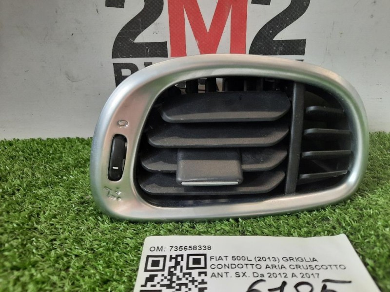 Griglia Condotto ARIA Cruscotto ANT SX 735658338 Fiat 500L 2013