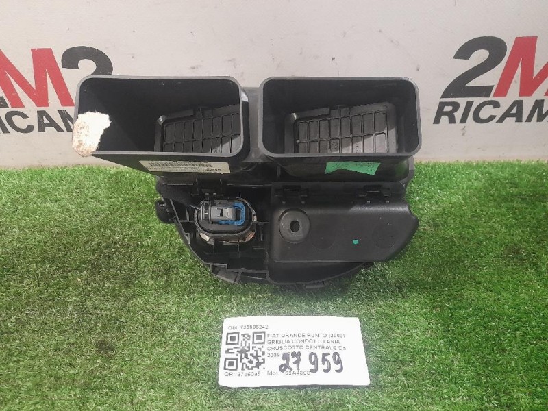 Griglia Condotto ARIA Cruscotto Centrale 735506242 Fiat Grande Punto 2009