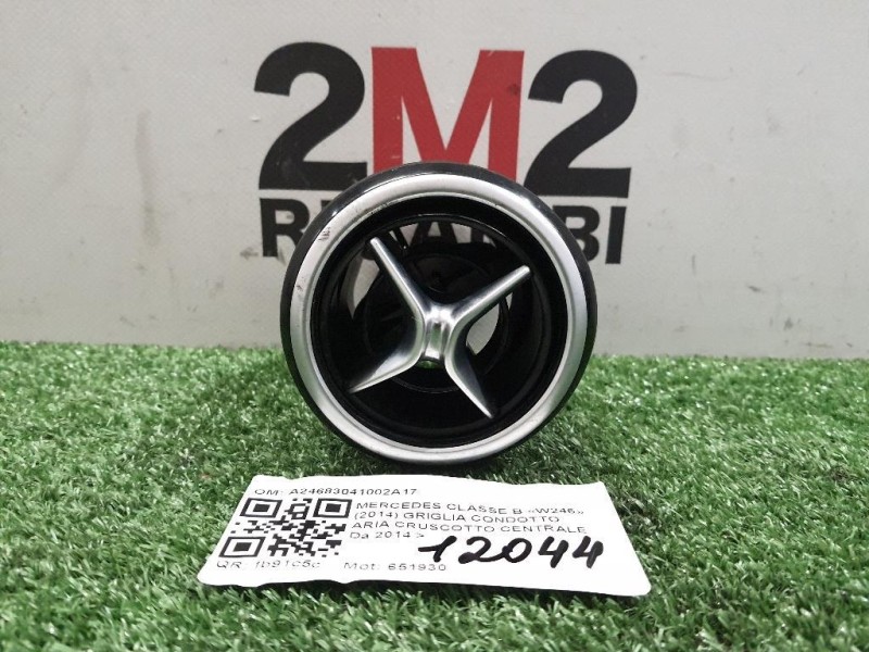Griglia Condotto ARIA Cruscotto Centrale A24683041002A17 Mercedes Classe B W246 2014