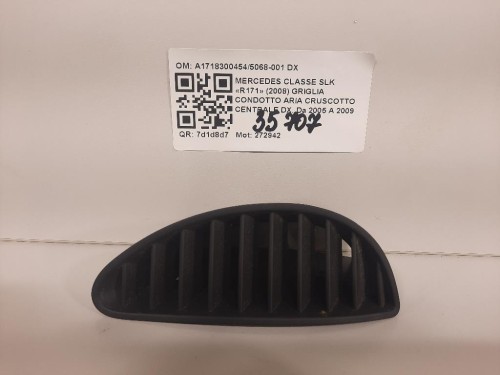Griglia Condotto ARIA Cruscotto Centrale DX A17183004545068-001 DX Mercedes Classe SLK R171 2008
