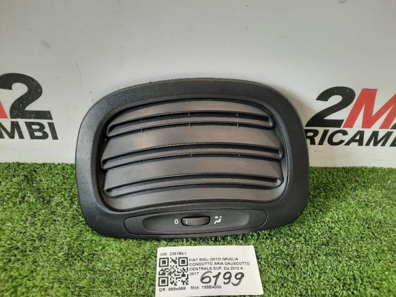 Griglia Condotto ARIA Cruscotto Centrale SUP 2267891 Fiat 500L 2013