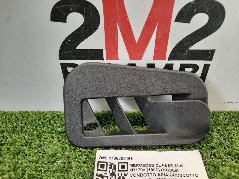 Griglia Condotto ARIA Cruscotto INF SX 1708300166 Mercedes Classe SLK R170 1997