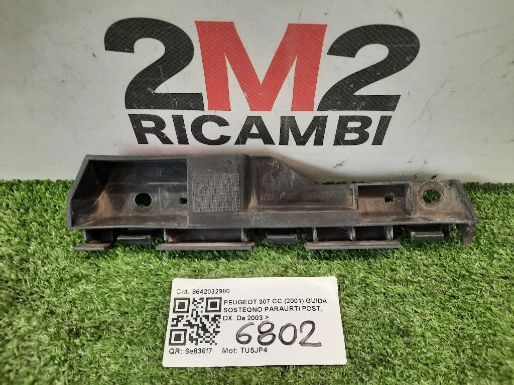 Guida Sostegno Paraurti POST DX 9642032980 Peugeot 307 CC 2001