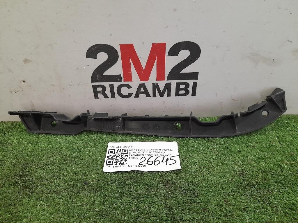 Guida Sostegno Paraurti POST SX A2518850163 Mercedes Classe R W251 2006