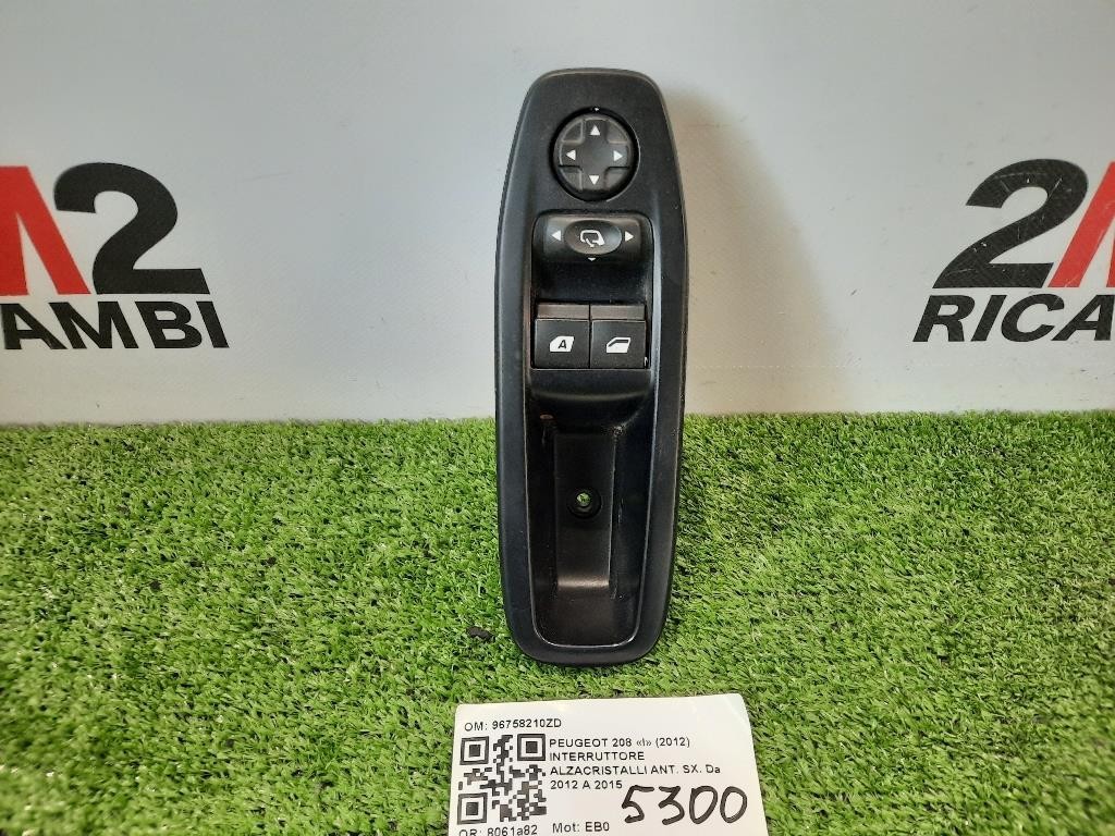 Interruttore Alzacristalli ANT SX 96758210ZD Peugeot 208 I 2012