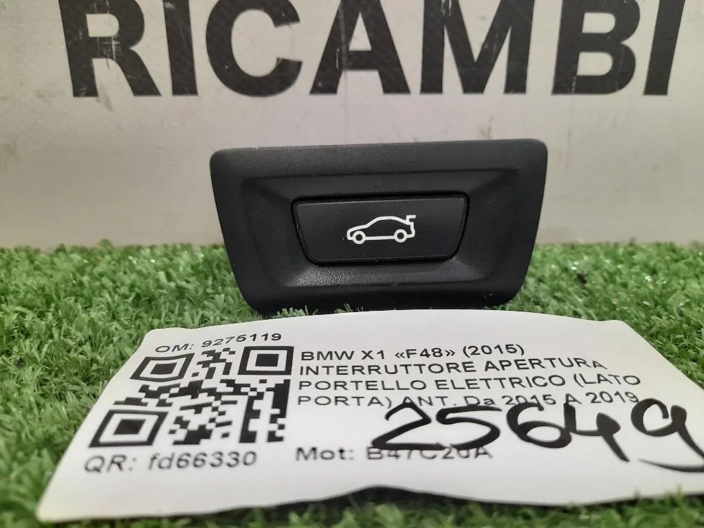 Interruttore Apertura Portello Elettrico LATO Porta ANT 9275119 Bmw X1 F48 2015