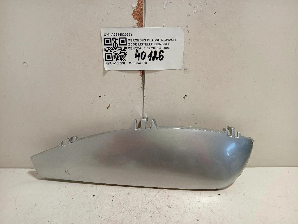 Listello Console Centrale A2516830328 Mercedes Classe R W251 2006